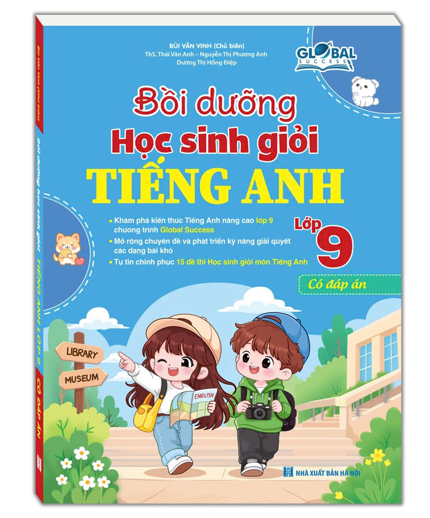 GLOBAL SUCCESS - Bồi dưỡng HSG Tiếng Anh Lớp 9 (có đáp án)