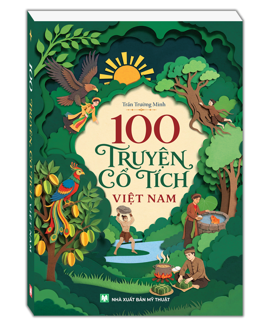 100 Truyện cổ tích Việt Nam (bìa mềm)